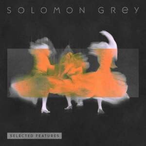 Solomon Grey的專輯Selected Features