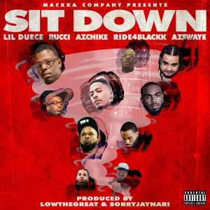 Listen to Sit Down (Explicit) song with lyrics from Mackk & Company