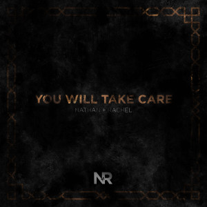 Nathan + Rachel的专辑You Will Take Care