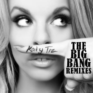 ดาวน์โหลดและฟังเพลง The Big Bang (Inpetto Radio Edit) พร้อมเนื้อเพลงจาก Katy Tiz