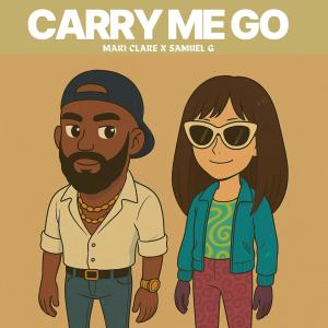 Samuel G的專輯Carry Me Go (feat. Mari Clare)