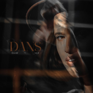 ดาวน์โหลดและฟังเพลง Dans พร้อมเนื้อเพลงจาก Eligarf