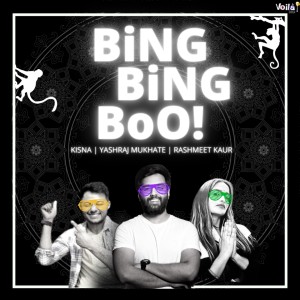 Listen to Bing Bing Boo! song with lyrics from Yashraj Mukhate