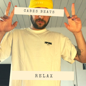 ดาวน์โหลดและฟังเพลง Relax พร้อมเนื้อเพลงจาก Cabes