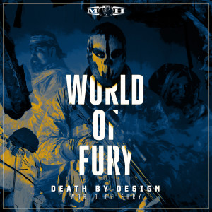 ดาวน์โหลดและฟังเพลง World Of Fury พร้อมเนื้อเพลงจาก Death by Design