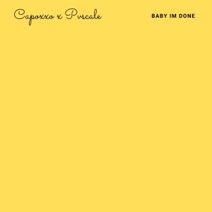 收聽Capoxxo的Baby Im Done歌詞歌曲