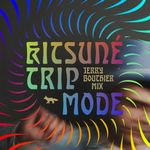 Album Kitsuné Trip Mode Special from Jerry Bouthier