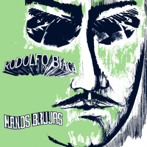 Rodolfo Biagi的專輯Manos Brujas