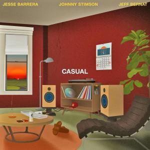 ดาวน์โหลดและฟังเพลง Casual (feat. Jeff Bernat & Johnny Stimson) พร้อมเนื้อเพลงจาก Johnny Stimson