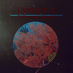 Album Living In a Different World from Various