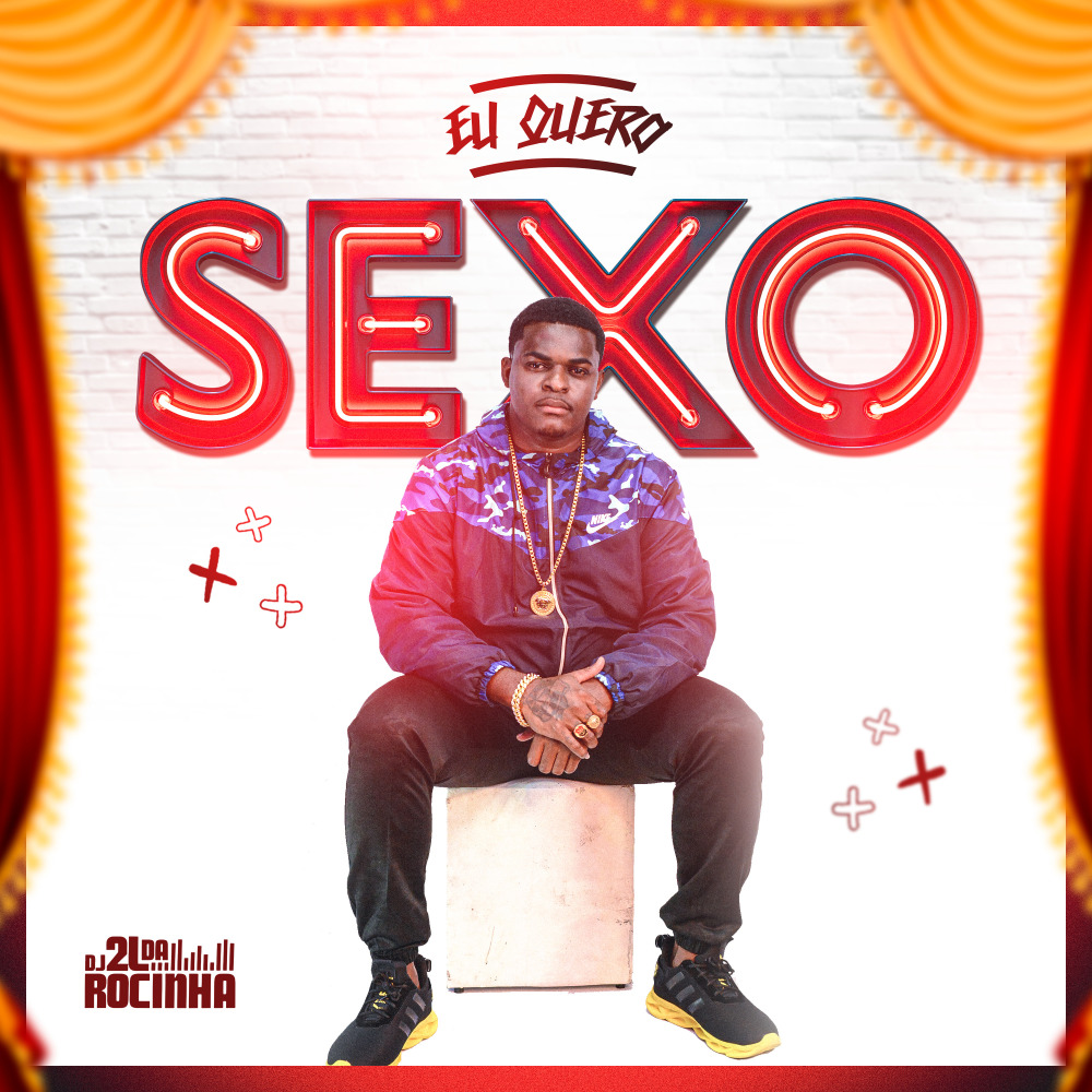 Eu Quero Sexo Sexo Sexo