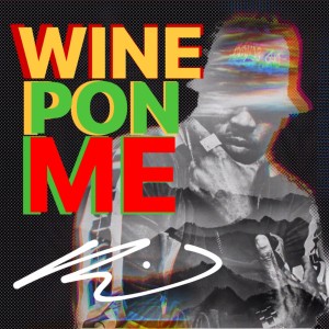 Wine Pon ME (Explicit)