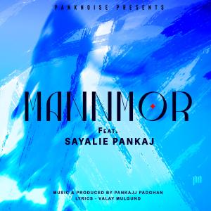 Pankaj Padghan的專輯Mannmor (feat. Sayali Pankaj)