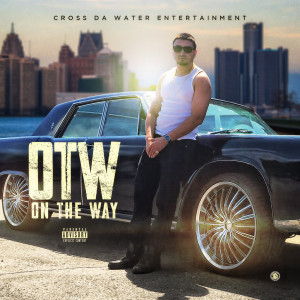 DA FORNER的专辑On the Way (Explicit)