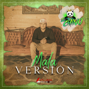 Album Mala Versión from El Chino