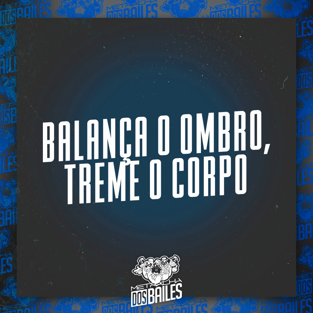 Balança o Ombro, Treme o Corpo - Sarradinha