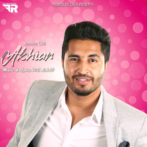 Jassie Gill的專輯Akhian