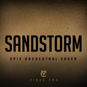 ดาวน์โหลดและฟังเพลง Sandstorm (Epic Orchestral Cover) พร้อมเนื้อเพลงจาก Vince Cox