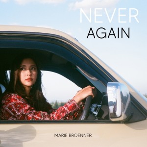 Dengarkan Never Again lagu dari Marie Broenner dengan lirik