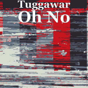 Listen to Oh No song with lyrics from Tuggawar