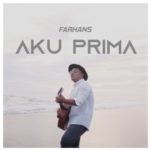 Aku Prima dari Farhans