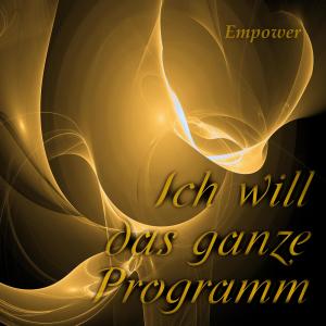 Empower的專輯Ich will das ganze Programm (feat. Marius Stärk & Niels Reszies)