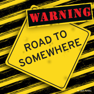 Album Warning Road to Somewhere oleh Jack Forbes