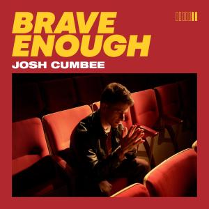 Josh Cumbee的專輯Brave Enough