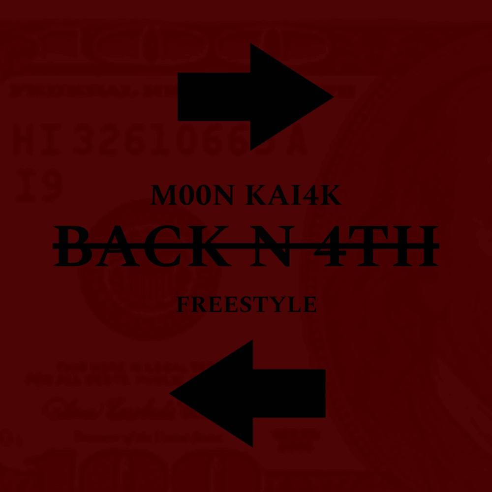 Back N 4th (feat. Kai4k) (Explicit)