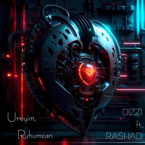 收聽Dizzi的Ureyim, Ruhumsan歌詞歌曲
