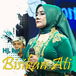 Dengarkan Bisikan Ati lagu dari Hj Iwi S dengan lirik