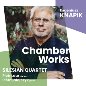 Szymon Krzeszowiec的專輯Knapik - Chamber Works