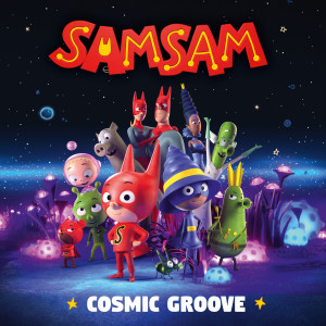 ดาวน์โหลดและฟังเพลง Cosmic Groove (Version anglaise) พร้อมเนื้อเพลงจาก SamSam