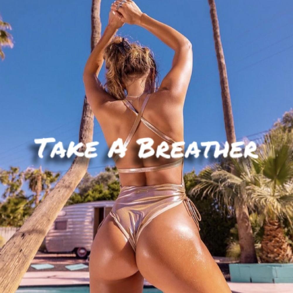 Take A Breather(feat. Hass) (Explicit)