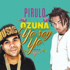 收聽Pirulo的Yo Soy Yo歌詞歌曲