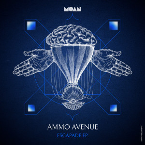 อัลบัม Escapade EP ศิลปิน Ammo Avenue