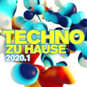 Album Techno zu Hause 2020.1 from Various