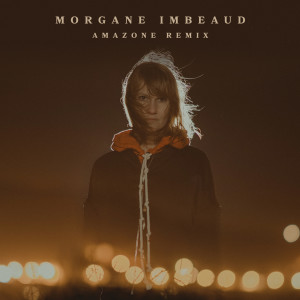 Listen to Amazone (Remix) song with lyrics from Morgane Imbeaud