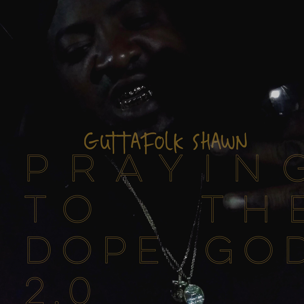 PRAYING TO THE DOPE GOD II (Explicit)