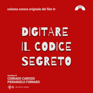 Album Digitare il codice segreto (Colonna Sonora Originale del film TV) from Corrado Carosio