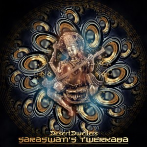 Listen to Saraswati's Twerkaba (Nanosphere Remix) song with lyrics from Desert Dwellers