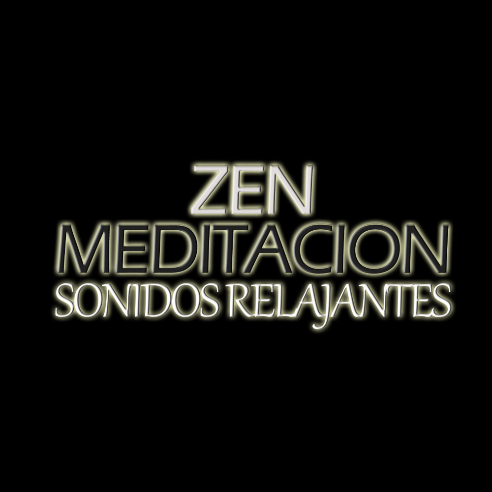 Zen Meditación (Sonidos Relajantes)