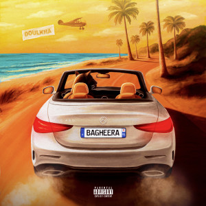 Listen to BAGHEERA (Explicit) song with lyrics from Doulkha