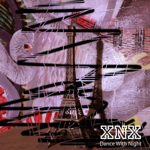 Album Dance with Night (Remastered 2023) from XNX