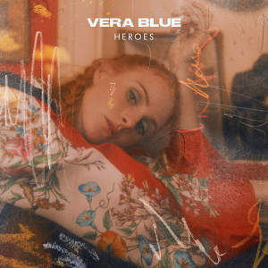 收聽Vera Blue的Heroes歌詞歌曲
