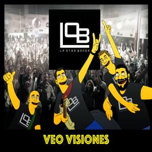 ดาวน์โหลดและฟังเพลง Veo visiones พร้อมเนื้อเพลงจาก La Otra Banda