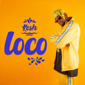Kesh的专辑Loco