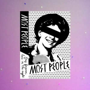 Most People的專輯Stay Forever Here in the Night