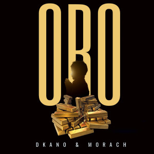ดาวน์โหลดและฟังเพลง Oro พร้อมเนื้อเพลงจาก Dkano