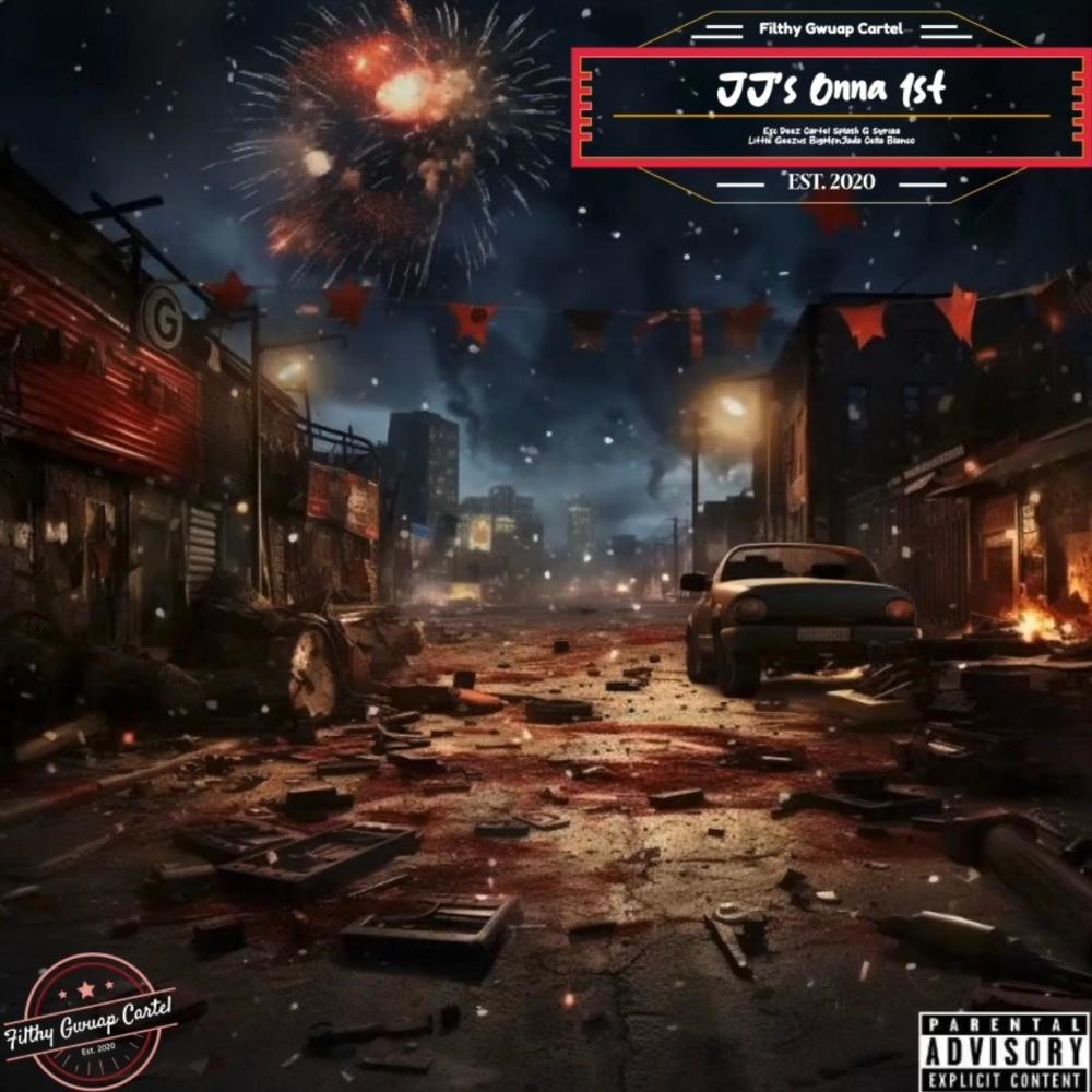 JJ's Onna 1st (feat. Cartel Splash, G Syriaa, Little Geezus, BigMfnJada & Cella Blanco) (Explicit)